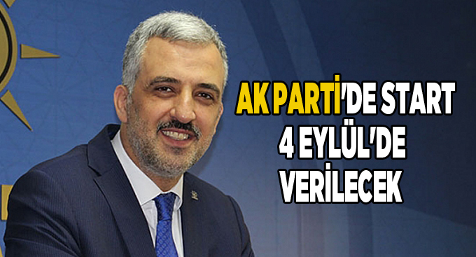 AK Parti'de start 4 Eylül'de verilecek
