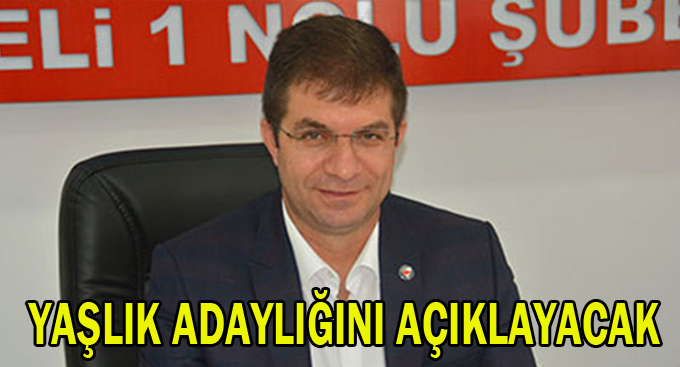 Yaşlık adaylığını açıklayacak