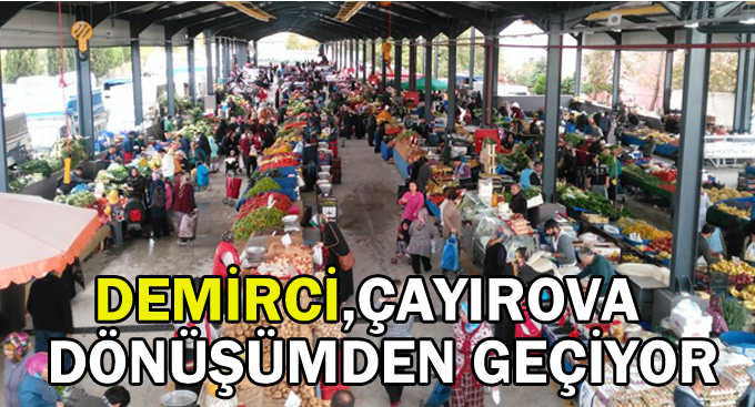 Demirci, ''Çayırova dönüşümden geçiyor''