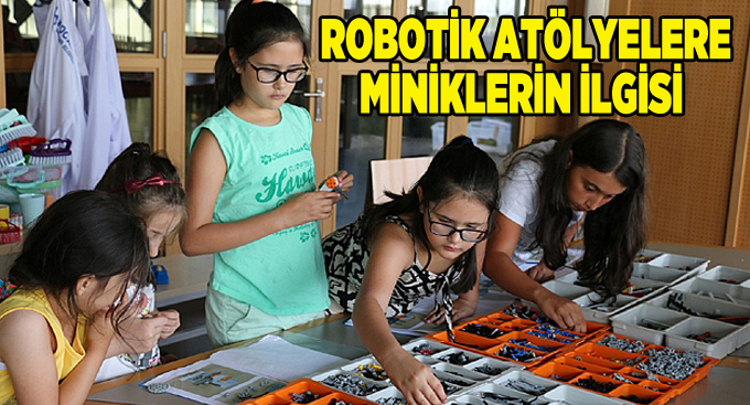 Robotik Atölyelere miniklerin ilgisi