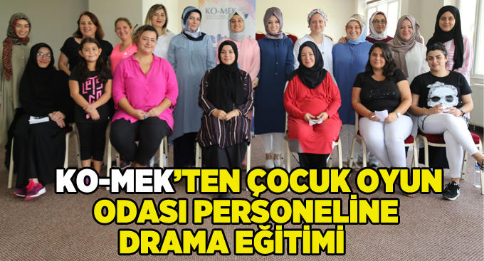 KO-MEK’ten Çocuk Oyun Odası personeline drama eğitimi