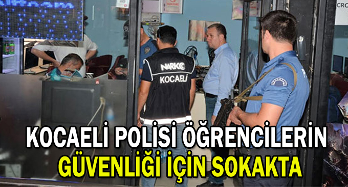 Kocaeli polisi öğrencilerin güvenliği için sokakta