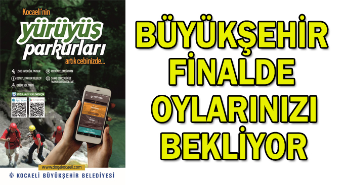 Büyükşehir’in mobil uygulaması finalde oylarınızı bekliyor