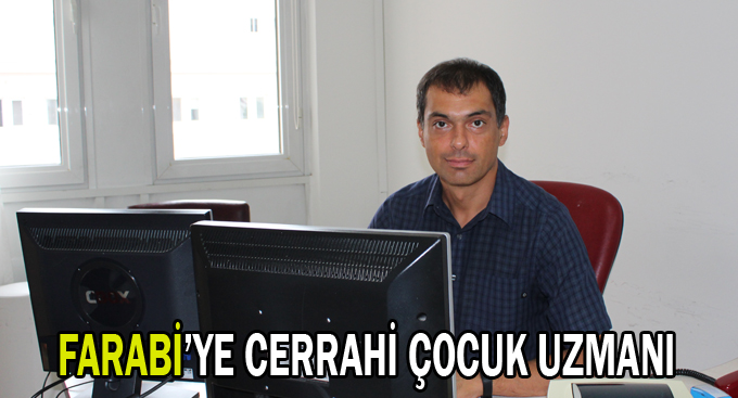 Farabi'ye Cerrahi çocuk uzmanı