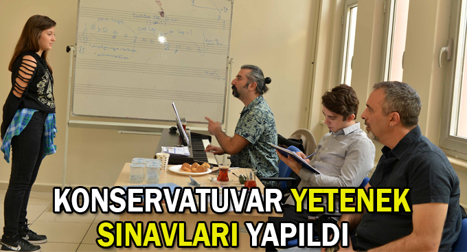 Konservatuvar Yetenek Sınavları yapıldı