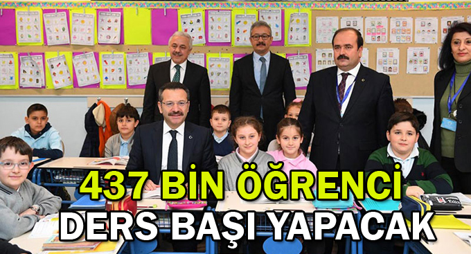 437 bin öğrenci ders başı yapacak