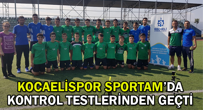 Kocaelispor SPORTAM’da kontrol testlerinden geçti