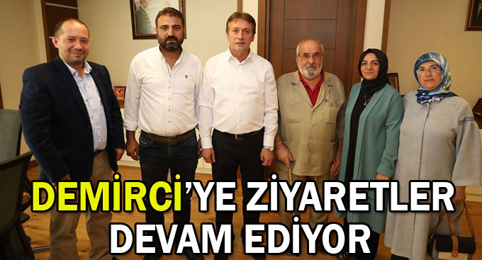 Demirci'ye ziyaretler devam ediyor