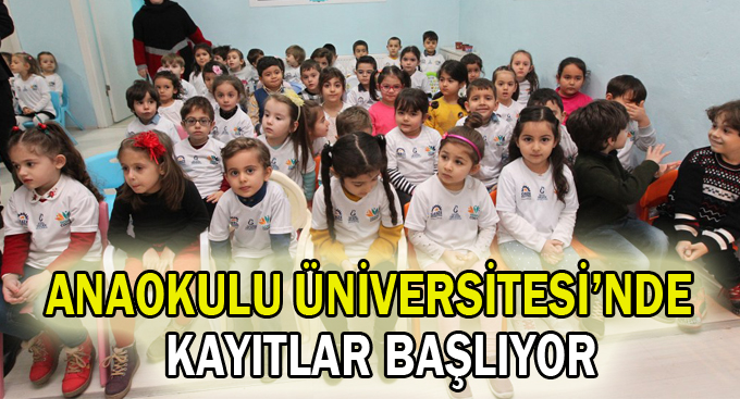 Anaokulu Üniversitesi’nde kayıtlar başlıyor