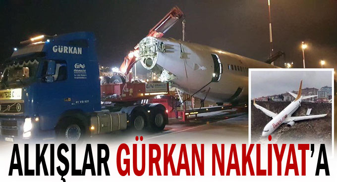 Gürkan Nakliyat o uçağı taşıdı!