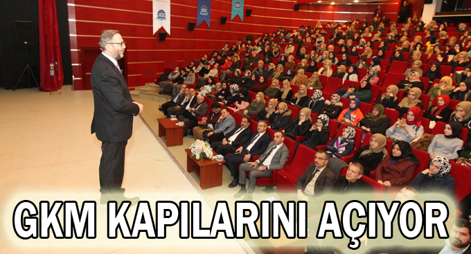 GKM kapılarını açıyor