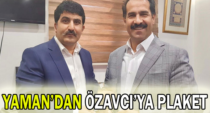 Yaman’dan Özavcı’ya plaket