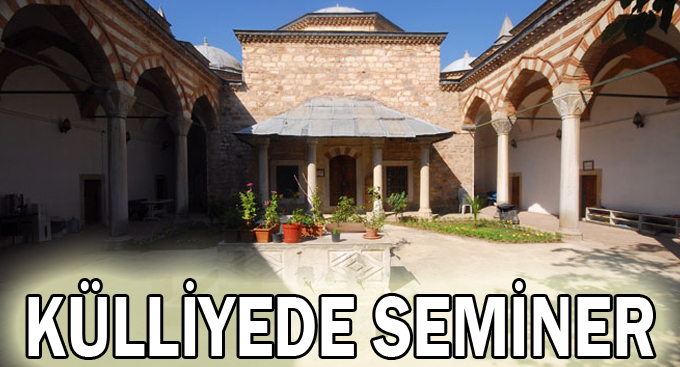 Külliyede seminer