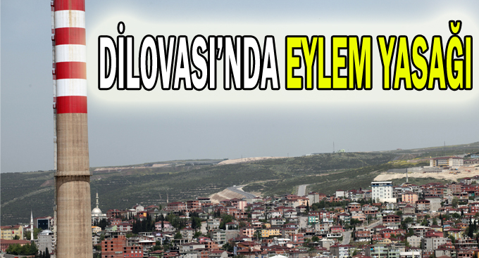 Dilovası’nda Eylem Yasağı
