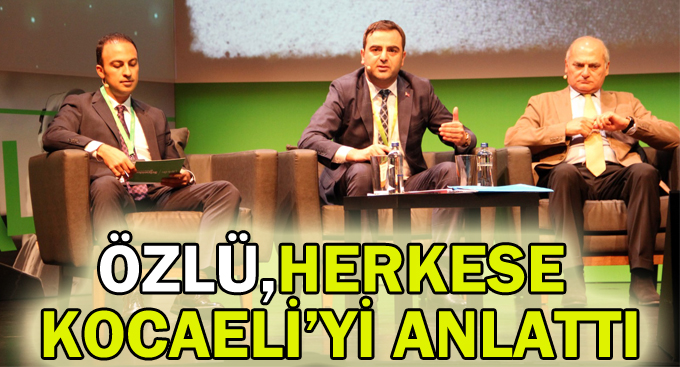 Özlü,herkese Kocaeli'yi anlattı