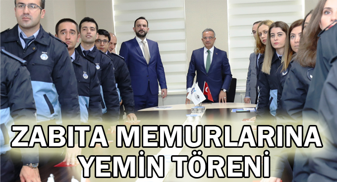 Zabıta memurlarına yemin töreni