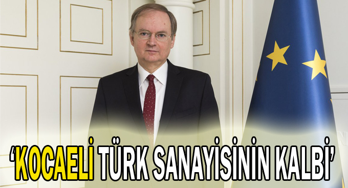 Berger, ''Kocaeli Türk sanayisinin kalbi''