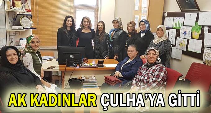 AK Kadınlar Çulha’ya gitti
