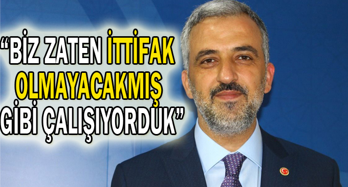 Eryarsoy,“Biz zaten ittifak olmayacakmış gibi çalışıyorduk”