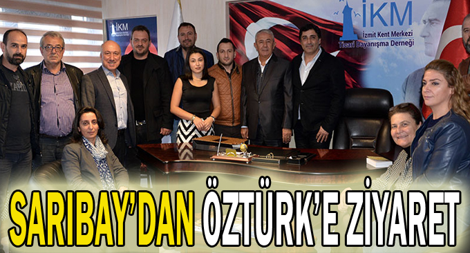 Sarıbay’dan Öztürk’e ziyaret