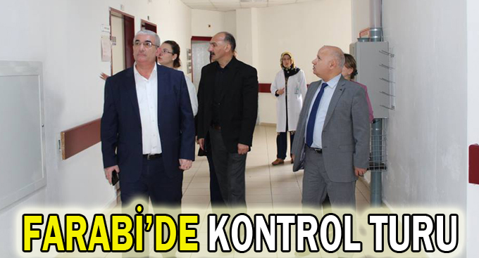 Farabi’de kontrol turu
