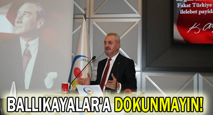 Ballıkayalar'a Dokunmayın