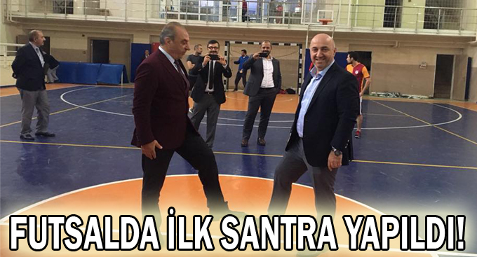 Futsalda ilk santra yapıldı!