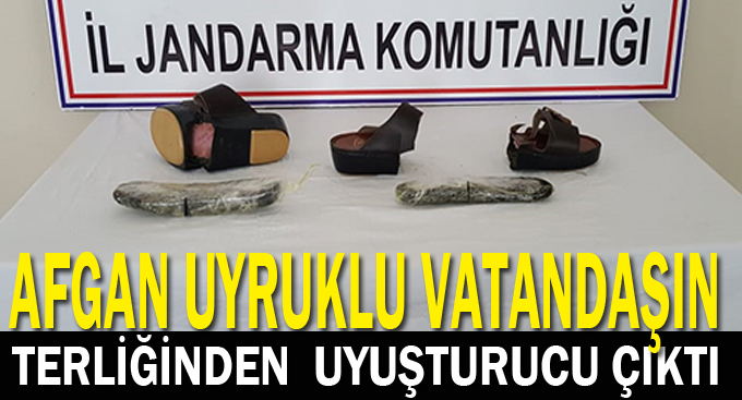 Afgan uyruklu vatandaşın terliğinden uyuşturucu çıktı!