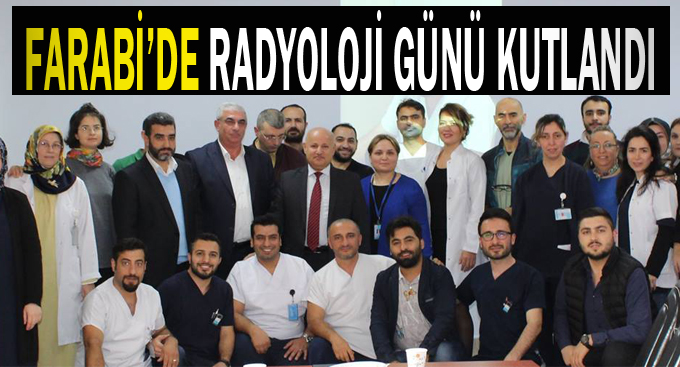 Farabi’de Radyoloji günü kutlandı!