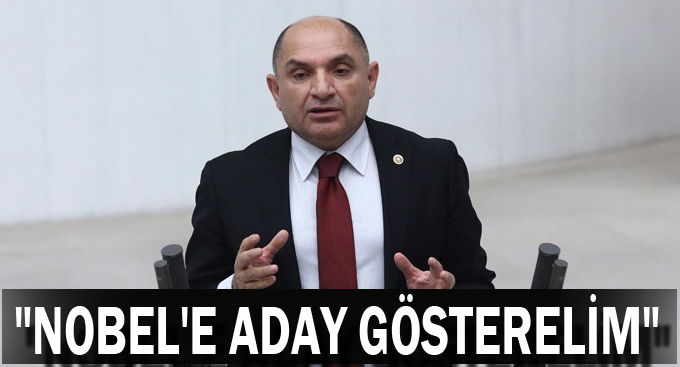 Tarhan, "Nobel'e aday gösterelim"