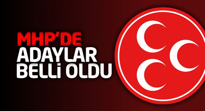 MHP'de 30 il'de adaylar belli oldu