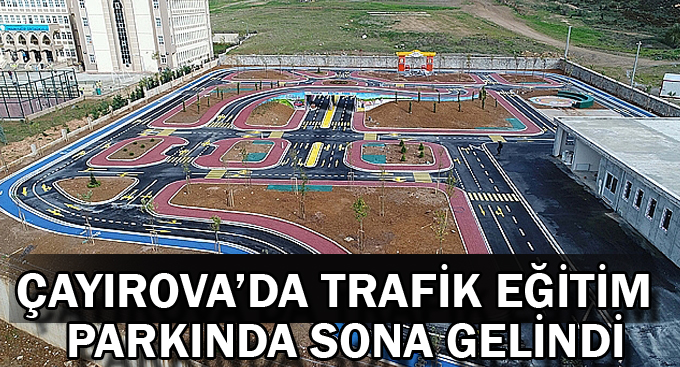 Çayırova'da Trafik eğitim parkında sona gelindi