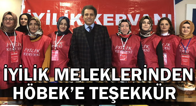 İyilik Meleklerinden Höbek’e Teşekkür