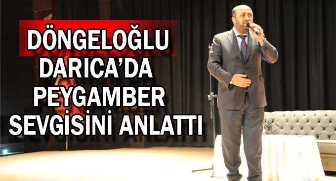 Döngeloğlu Darıca'da peygamber sevgisini anlattı