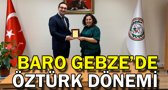 Baro Gebze’de Öztürk dönemi