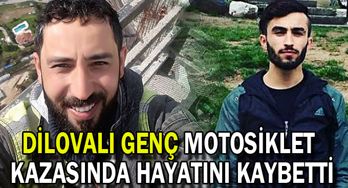 Dilovalı genç motosiklet kazasında hayatını kaybetti!