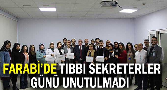 Farabi'de Tıbbi sekreterler günü unutulmadı