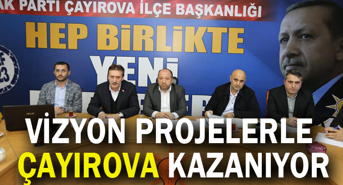 Vizyon projelerle Çayırova kazanıyor