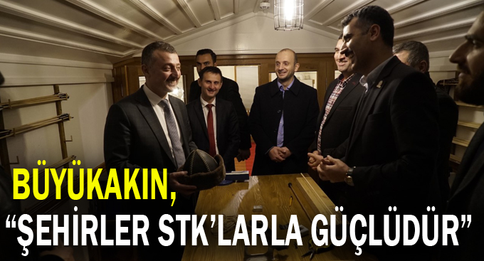 Büyükakın, “Şehirler STK’larla güçlüdür”