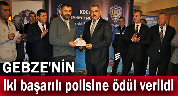 Gebze'nin iki başarılı polisine ödül verildi