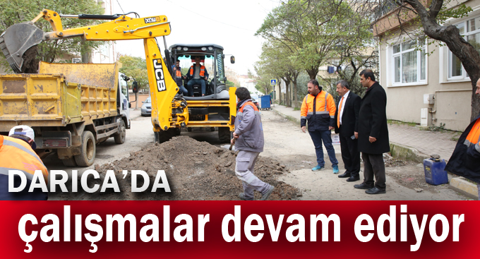 Darıca'da çalışmalar devam ediyor