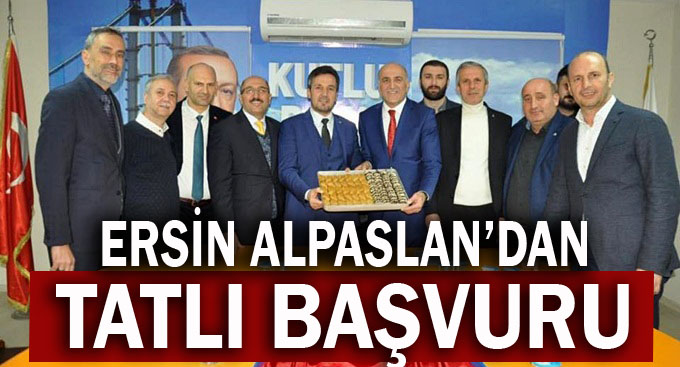 Ersin Alpaslan’dan tatlı başvuru