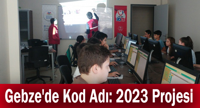 Gebze'de Kod Adı: 2023 Projesi