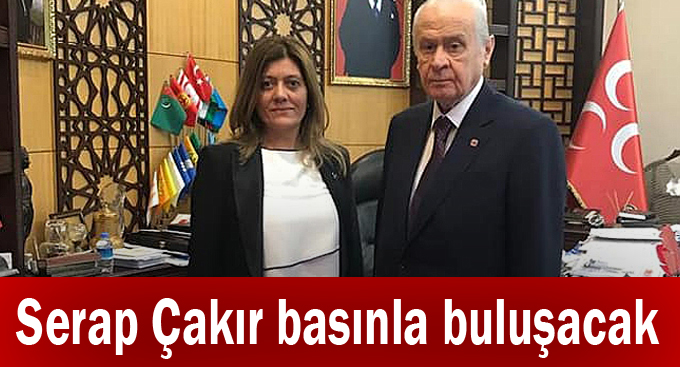 Serap Çakır basınla buluşacak