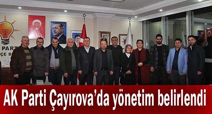 AK Parti Çayırova’da yönetim belirlendi