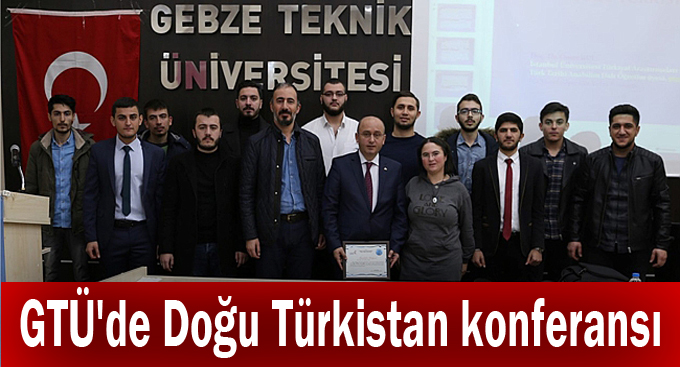 GTÜ'de Doğu Türkistan konferansı