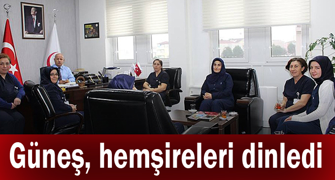 Güneş, hemşireleri dinledi