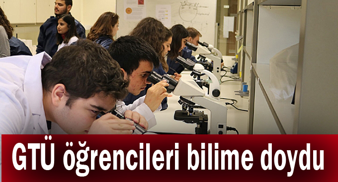 GTÜ öğrencileri bilime doydu