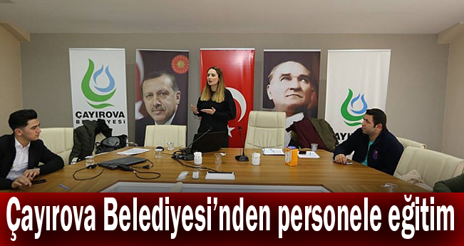 Çayırova Belediyesi’nden personele eğitim