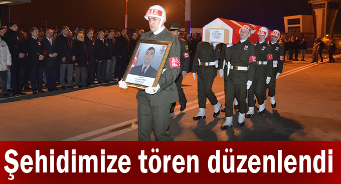 Şehidimize tören düzenlendi